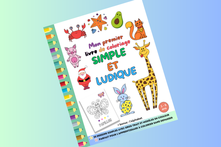 SIMPLE ET LUDIQUE Mon premier livre de coloriage pour enfants de 1 à 5 ans